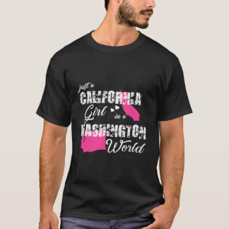 California Just A California In A Washington T-Shirt