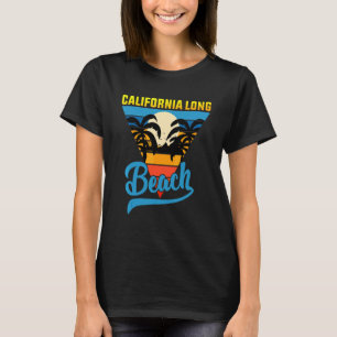 California Long Beach Sand Surf And Summer Vacatio T-Shirt