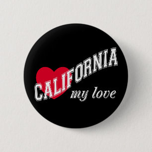 California my love 6 cm round badge