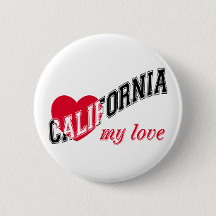 California my love 6 cm round badge