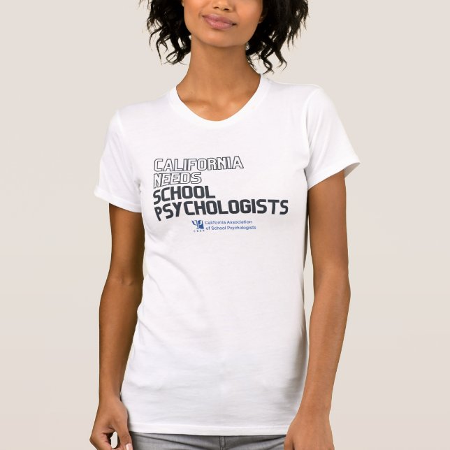 California Needs School Psychologists Women's Tee (Front)
