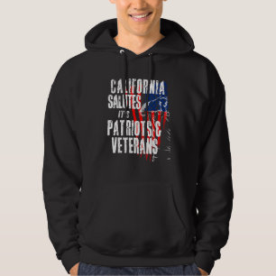 California Salutes Its Patriots And Veterans Ameri Hoodie