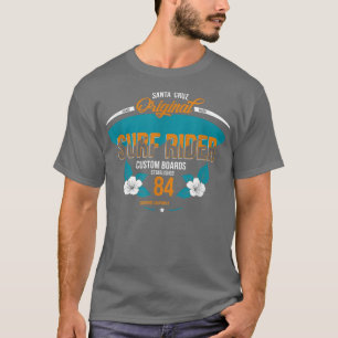 California Santa Cruz Original Surf Rider Custom B T-Shirt