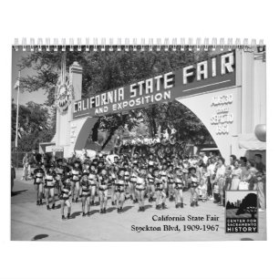 California State Fair - Stockton Blvd, 1909-1967 Calendar