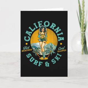California Surf And Ski Hot Beaches, Cool Slopes. Card