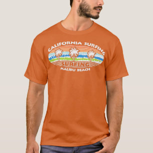 California Surfing Malibu Funny Surf Sayings T-Shirt