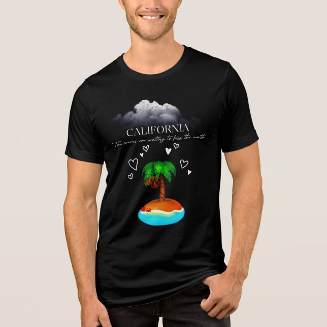 California, The Waves Are Waiting To Kiss The Eart Tri-Blend Shirt (Front)