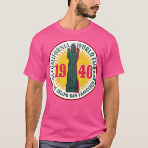 California World Fair 1940 San Francisco Treasure  T-Shirt