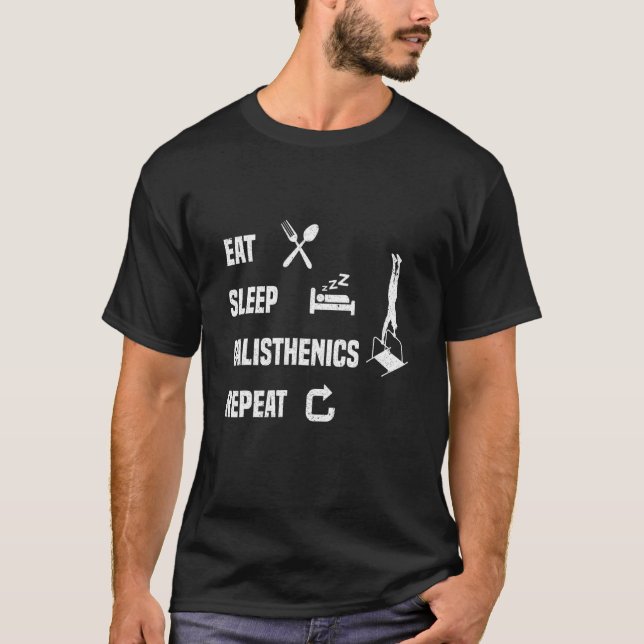 Calisthenics Self Weight Exercises Sports Fitness  T-Shirt (Front)
