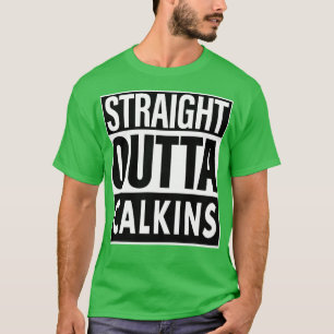 Calkins Name Straight Outta Calkins T-Shirt