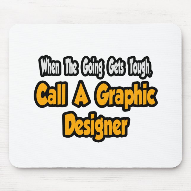 Call a Graphic Designer Mouse Mat (Front)