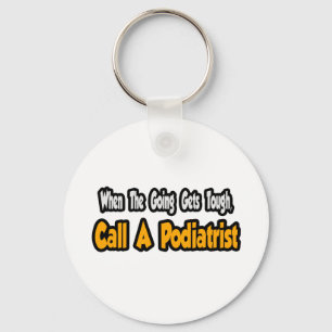 Call a Podiatrist Key Ring