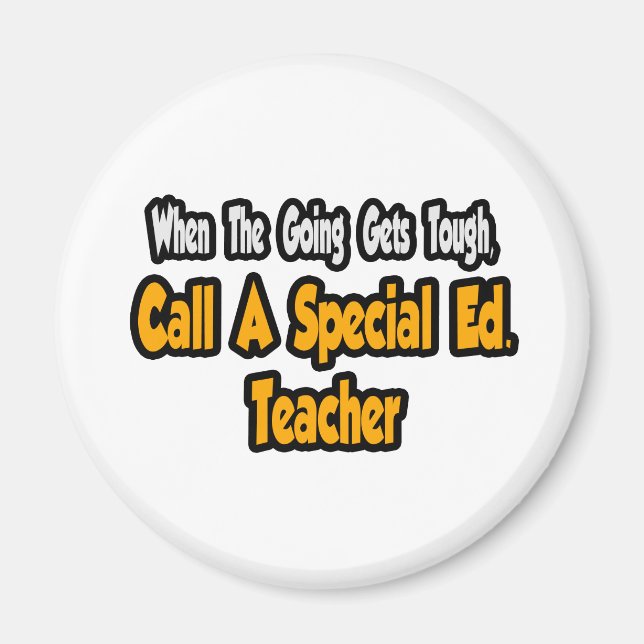 Call a Special Ed. Teacher Magnet (Front)
