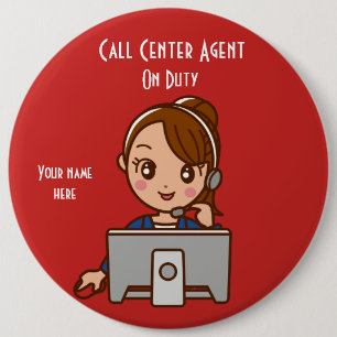 Call Centre Agent 2 On Duty 6 Inch Round Button