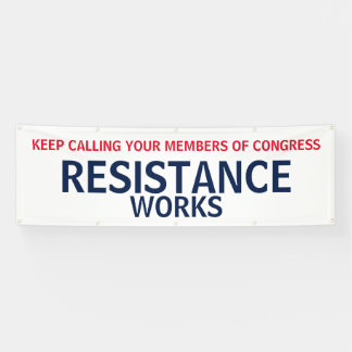 Call Congress Resistance Works Protest Banner