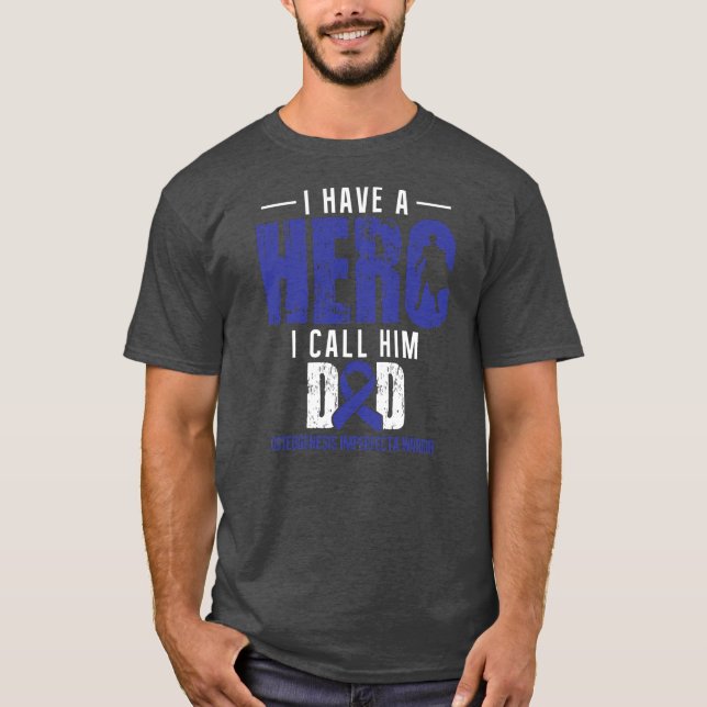 Call Him Dad Osteogenesis Imperfecta Awareness T-Shirt (Front)