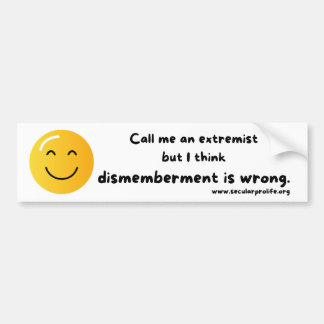 Call me an extremist bumper sticker