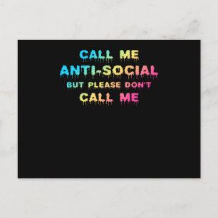 Call Me Antisocial But Please Don't Call Me Postcard