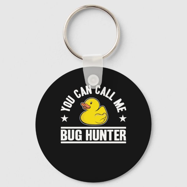 Call Me Bug Hunter Funny Rubber Duck Programming Key Ring (Front)