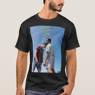 call me by your name  Classic T-Shirt