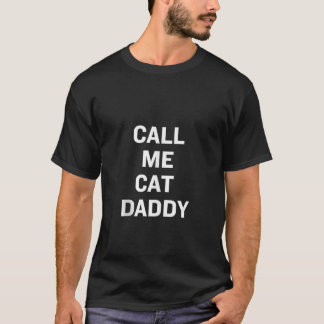 Call Me Cat Daddy Tee Tank Top