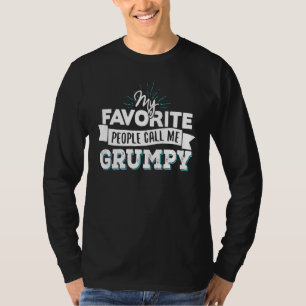 Call Me Grumpy For Men Dad T-Shirt