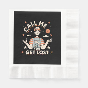 call me if you get lost napkin