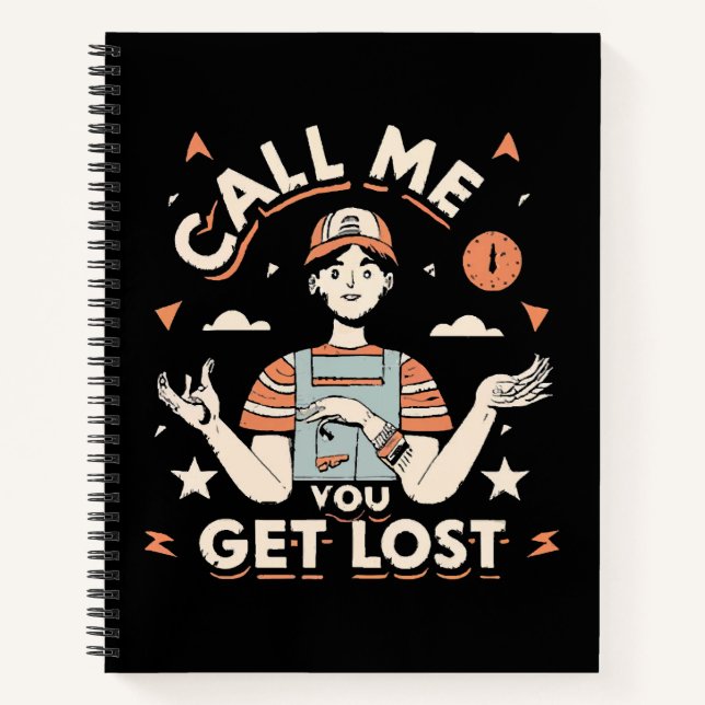 call me if you get lost notebook (Front)
