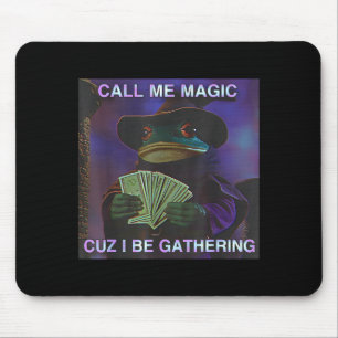 Call Me Magic Cuz I Be Gathering, Funny Wizard Fro Mouse Mat