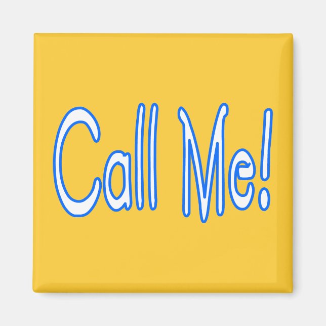 Call Me Magnet (Front)