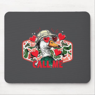 Call Me Mallard Duck Camo Hunting Hunter Valentine Mouse Mat