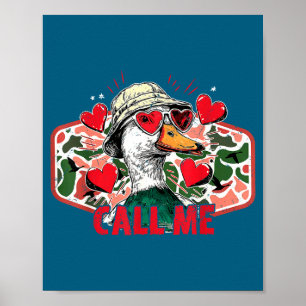 Call Me Mallard Duck Camo Hunting Hunter Valentine Poster
