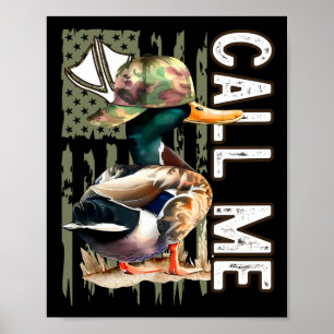 Call Me Mallard Duck Hunter Hunting Season Cute Du Poster