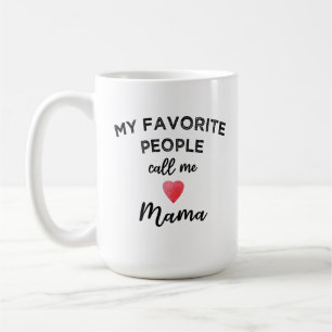 Call Me MAMA Grandmother Matriarch Family Nickname Coffee Mug