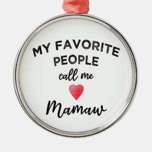 Call Me MAMAW Southern Appalachian Granny Nickname Metal Tree Decoration
