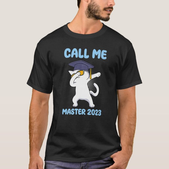Call me Master 2023 Master Degree Premium_3 T-Shirt (Front)