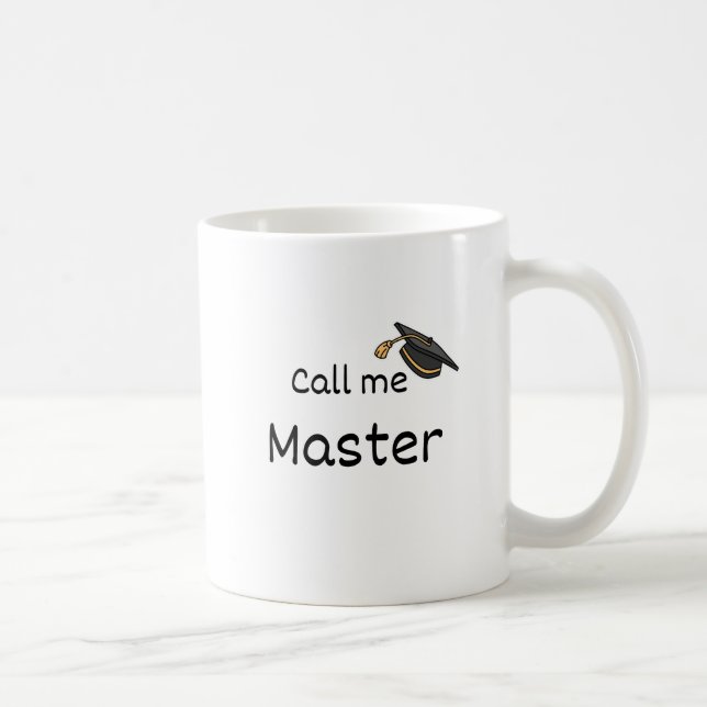 Call me Master - Personalised Mug - Graduation -  (Right)