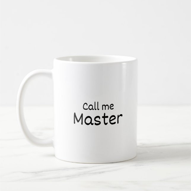 Call me Master - Personalised Mug - Graduation -  (Left)