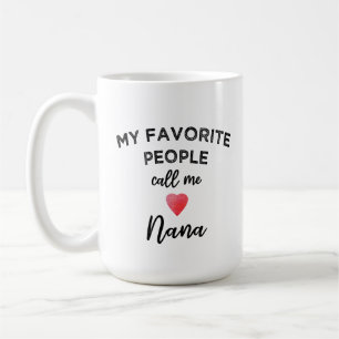Call Me NANA Classic Grandmother Nickname Grandma Coffee Mug