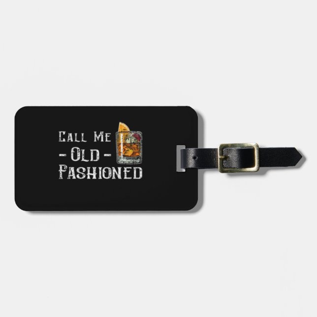 Call Me Old Fashioned Luggage Tag (Front Horizontal)