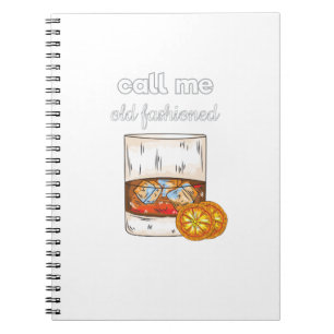 Call Me Old Fashioned Notebook