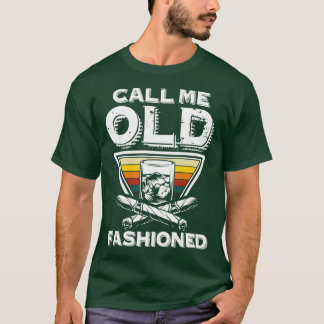 Call me Old Fashioned party people gift T-Shirt