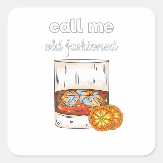 Call Me Old Fashioned Square Sticker (Front)