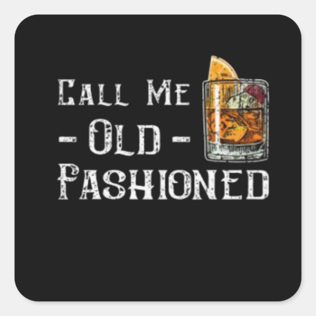 Call Me Old Fashioned Square Sticker (Front)