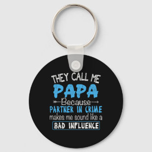 Call Me Papa Partner In Crime Dad Fathers Day Fami Key Ring