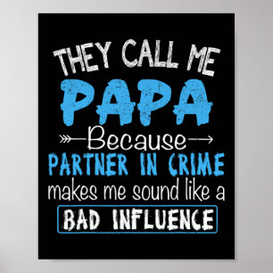 Call Me Papa Partner In Crime Dad Fathers Day Fami Poster