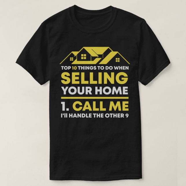 Call Me Real Estate Agent Gift Funny Realtor Inves T-Shirt (Design Front)
