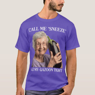 Call Me Sneeze Cuz My Gazoonight vintage T-Shirt