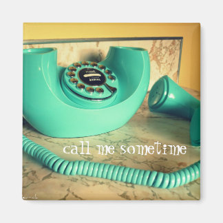 call me sometime- magnet