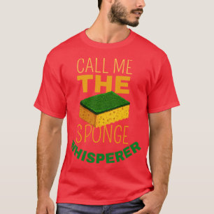 Call Me The Sponge Whisperer 1 T-Shirt